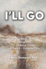 I'll Go: War, Religion, and Coming Home From Cairo to Kansas City By Alexs Thompson Cover Image