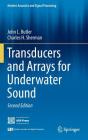 Transducers and Arrays for Underwater Sound (Modern Acoustics and Signal Processing) By John L. Butler, Charles H. Sherman Cover Image