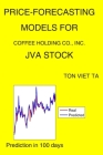Price-Forecasting Models for Coffee Holding Co., Inc. JVA Stock By Ton Viet Ta Cover Image