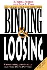 Binding & Loosing: Exercising Authority over the Dark Powers By K. Neill Foster, Paul L. King Cover Image