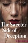 The Sweeter Side of Deception By Avagaye Clarke-Heron Cover Image