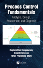 Process Control Fundamentals: Analysis, Design, Assessment, and Diagnosis Cover Image