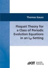 Floquet Theory for a Class of Periodic Evolution Equations in an Lp-Setting By Thomas Gauss Cover Image
