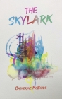 The Skylark By Catherine McBride Cover Image