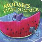 Mouse's First Summer (Classic Board Books) By Lauren Thompson, Buket Erdogan (Illustrator) Cover Image