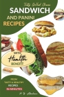 Tasty Grilled Cheese Sandwich and Panini Recipes with Health Benefit Cover Image