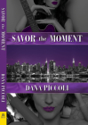 Savor the Moment By Dana Piccoli Cover Image