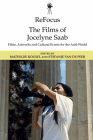 Refocus: The Films of Jocelyne SAAB: Films, Artworks and Cultural Events for the Arab World By Mathilde Rouxel (Editor), Stefanie Van de Peer (Editor) Cover Image