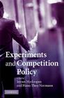 Experiments and Competition Policy By Jeroen Hinloopen (Editor), Hans-Theo Normann (Afterword by) Cover Image