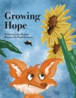Growing Hope By Lakyn Basham, Brigid Morrissey (Illustrator) Cover Image