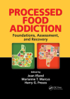 Processed Food Addiction: Foundations, Assessment, and Recovery Cover Image