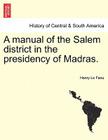 A Manual of the Salem District in the Presidency of Madras. Vol. II Cover Image