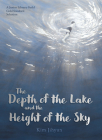 The Depth of the Lake and the Height of the Sky By Jihyun Kim Cover Image