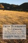 From Borrower To Lender: Faith-based principles for managing finances Cover Image