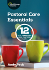 Pastoral Care Essentials By Andy Peck Cover Image