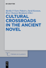 Cultural Crossroads in the Ancient Novel (Trends in Classics - Supplementary Volumes #40) Cover Image
