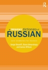 A Frequency Dictionary of Russian: Core Vocabulary for Learners (Routledge Frequency Dictionaries) By Serge Sharoff, Elena Umanskaya, James Wilson Cover Image