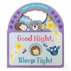 Goodnight, Sleep Tight: Peek-A-Boo Bedtime Cover Image