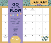 Go with the Flow: Inspiration and Organization for 2025: A Magnetic Monthly Calendar for a Fridge, Wall, or Desk By Irene Smit, Workman Calendars Cover Image