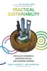 Practical Sustainability: Circular Commerce, Smarter Spaces and Happier Humans By Corey Glickman, Jeff Kavanaugh Cover Image