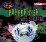 Puffer Fish Are Strange By Natalie Humphrey Cover Image