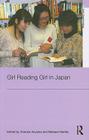 Girl Reading Girl in Japan (Asia's Transformations) By Tomoko Aoyama (Editor), Barbara Hartley (Editor) Cover Image