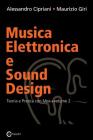 Musica Elettronica e Sound Design - Teoria e Pratica con Max e MSP - volume 2 By Alessandro Cipriani, Maurizio Giri Cover Image