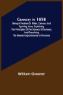 Gunnery in 1858: Being a Treatise on Rifles, Cannon, and Sporting Arms; Explaining the Principles of the Science of Gunnery, and Descri By William Greener Cover Image