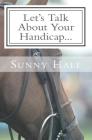 Let's Talk About Your Handicap: How to improve your Handicap in the sport of Polo Cover Image