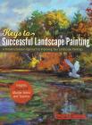 Foster Caddell's Keys to Successful Landscape Painting: (New Edition) By Foster Caddell Cover Image