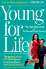 Young For Life: The Easy No-Diet, No-Sweat Plan to Look and Feel 10 Years Younger By Marilyn Diamond, Donald Schnell Cover Image
