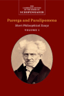 Schopenhauer: Parerga and Paralipomena: Volume 1: Short Philosophical Essays (Cambridge Edition of the Works of Schopenhauer) Cover Image