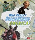 Who Really Discovered America? (Race for History) By Kristine Carlson Asselin Cover Image