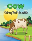 Cow Coloring Book For Adults: An Adult Coloring Book with Stress Relieving Cow Designs for Adults Relaxation.Volume-1 Cover Image