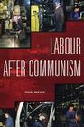 Labour After Communism Cover Image