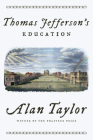 Thomas Jefferson's Education By Alan Taylor Cover Image