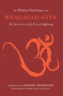 The Wisdom Teachings of the Bhagavad Gita: The Secret to a Life Free of Suffering Cover Image