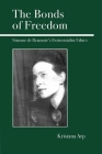 The Bonds of Freedom: Simone de Beauvoir's Existentialist Ethics By Kristana Arp Cover Image