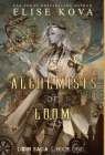 The Alchemists of Loom (Loom Saga #1) By Elise Kova Cover Image