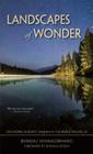 Landscapes of Wonder: Discovering Buddhist Dharma in the World Around Us By Bhikkhu Nyanasobhano, Bhikkhu Bodhi (Foreword by) Cover Image