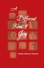 A Different Kind of Joy By Judith Johnson-Siebold Cover Image