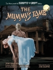 The Mummy's Tomb - Scripts from the Crypt collection No. 14 By Tom Weaver, Laura Wagner, Rich Scrivani Cover Image