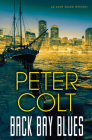 Back Bay Blues (An Andy Roark Mystery #2) By Peter Colt Cover Image