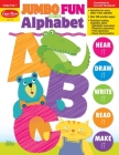 Jumbo Fun with the Alphabet, Grade Prek - 1, Teacher Resource By Evan-Moor Corporation Cover Image