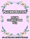 Psalmspiration Psalms Coloring Book Volume 3: Love Joy Peace Hope and Comfort in the Psalms Cover Image