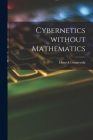 Cybernetics Without Mathematics By Henryk Greniewski Cover Image