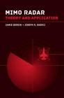 Mimo Radar: Applications for the Next Generation By Jamie Bergin, Joseph R. Guerci (With) Cover Image
