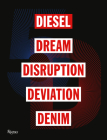 5D: Diesel, Dream, Disruption, Deviation, Denim By Susie Lau (Editor) Cover Image