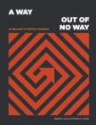 A Way Out of No Way: An Approach to Christian Innovation By Stephen Lewis, Kimberly R. Daniel Cover Image