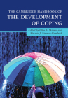 The Cambridge Handbook of the Development of Coping (Cambridge Handbooks in Psychology) Cover Image